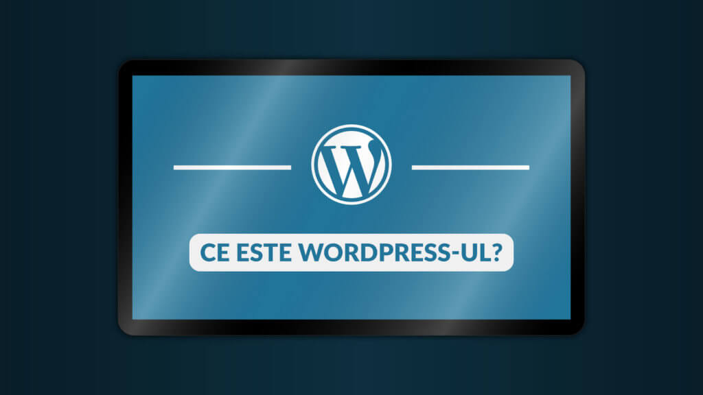 Ce este WordPress-ul?